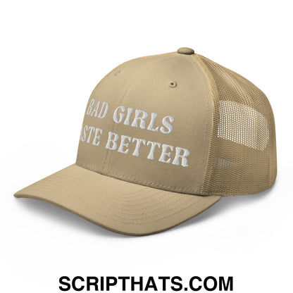 Bad Girls Taste Better Embroidered Mesh Trucker Hat Khaki