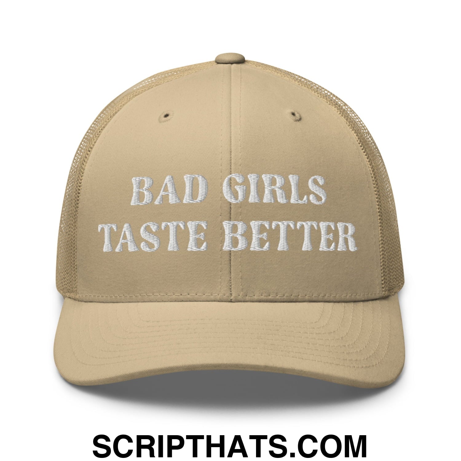 Bad Girls Taste Better Embroidered Mesh Trucker Hat Khaki