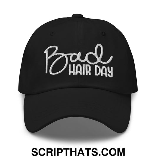 Bad Hair Day Embroidered Unstructured Dad Hat Black