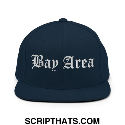 Bay Area Old English Embroidered Flat Bill Brim Snapback Hat Dark Navy