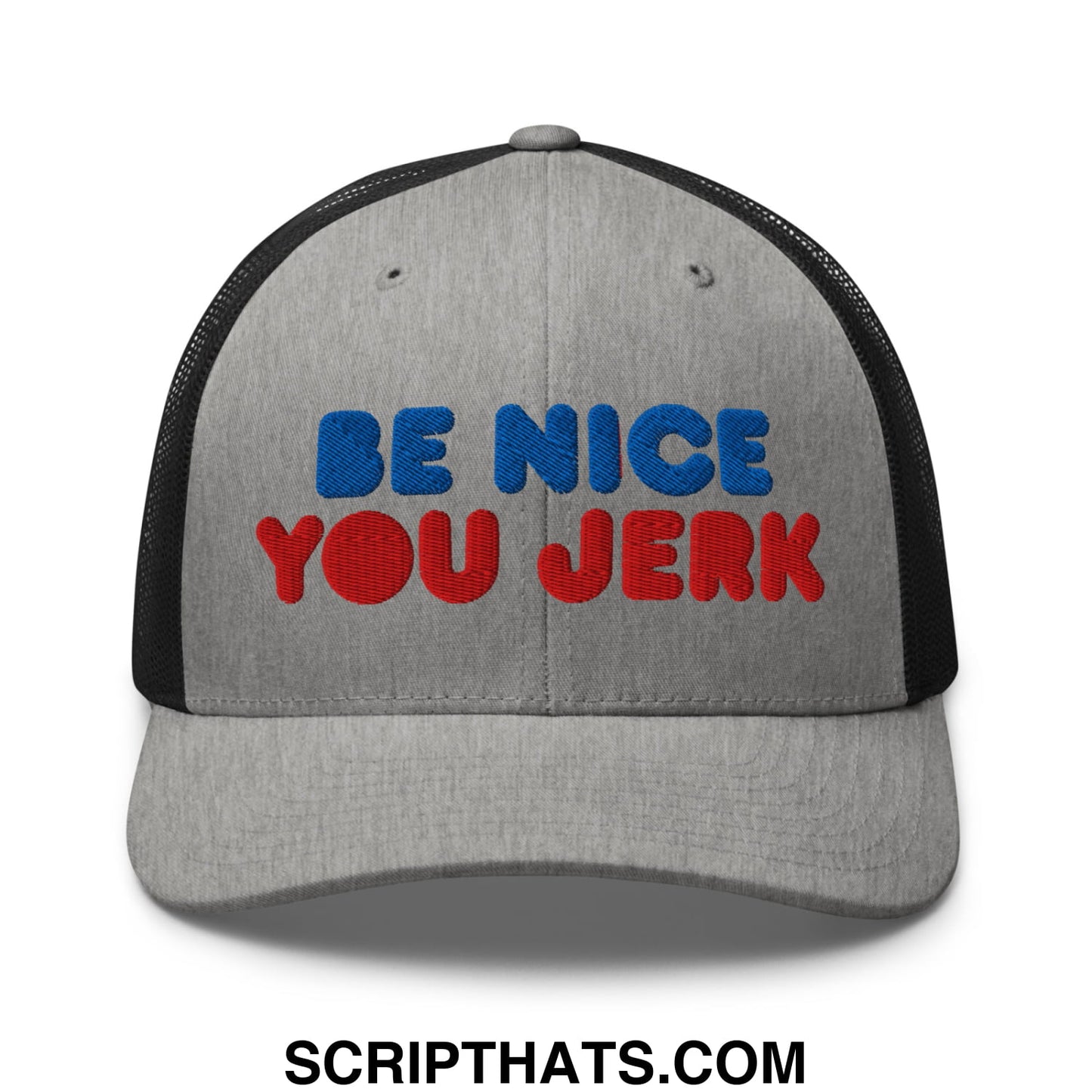 Be Nice You Jerk Embroidered Mesh Trucker Hat Heather Black