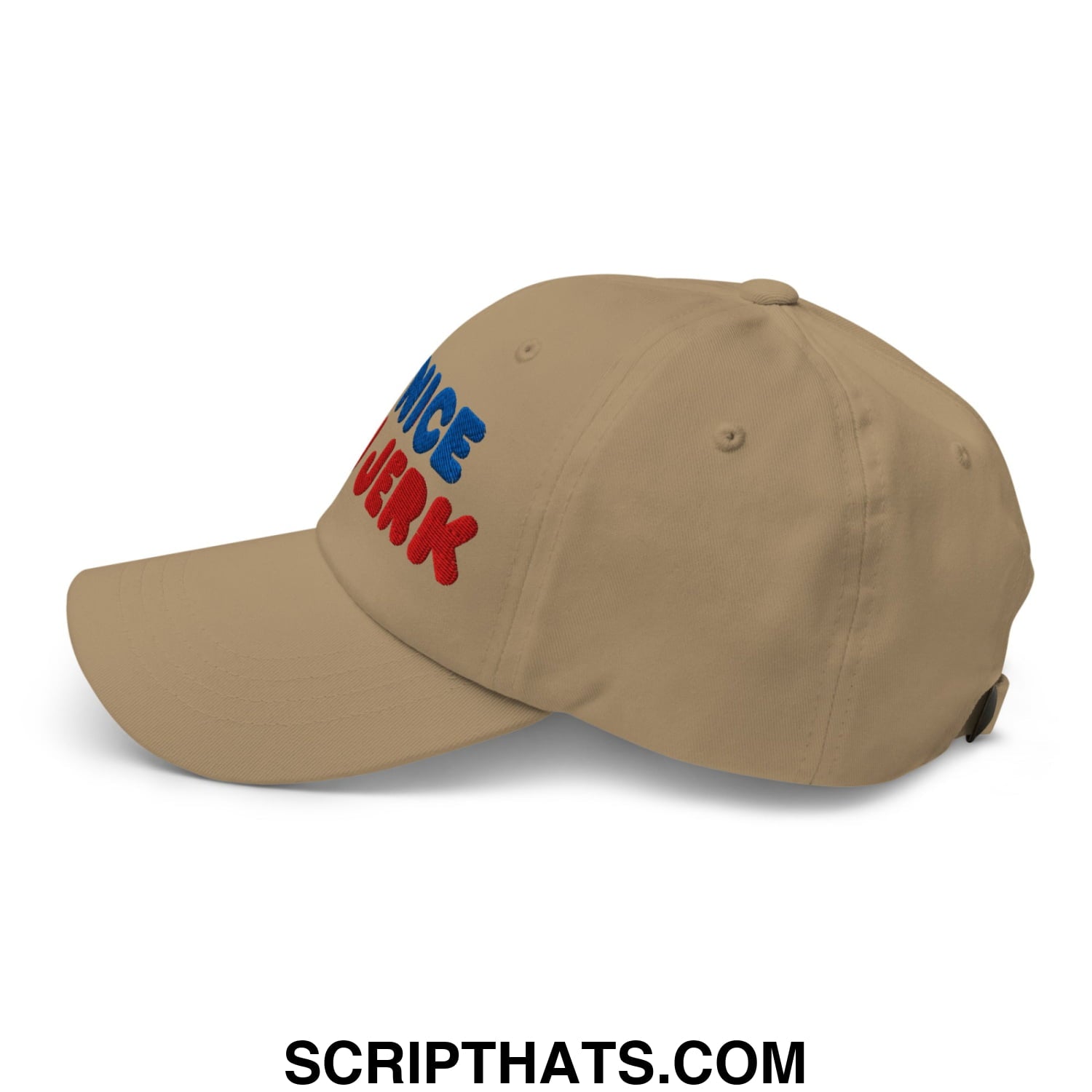 Be Nice You Jerk Embroidered Unstructured Dad Hat Khaki
