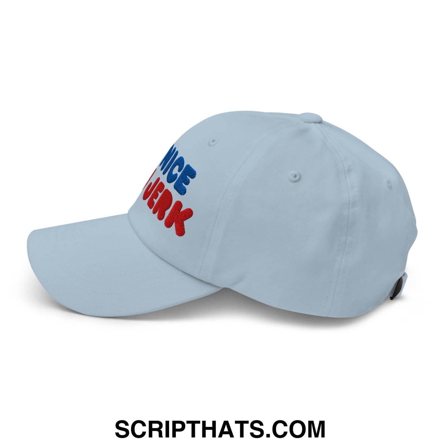 Be Nice You Jerk Embroidered Unstructured Dad Hat Light Blue