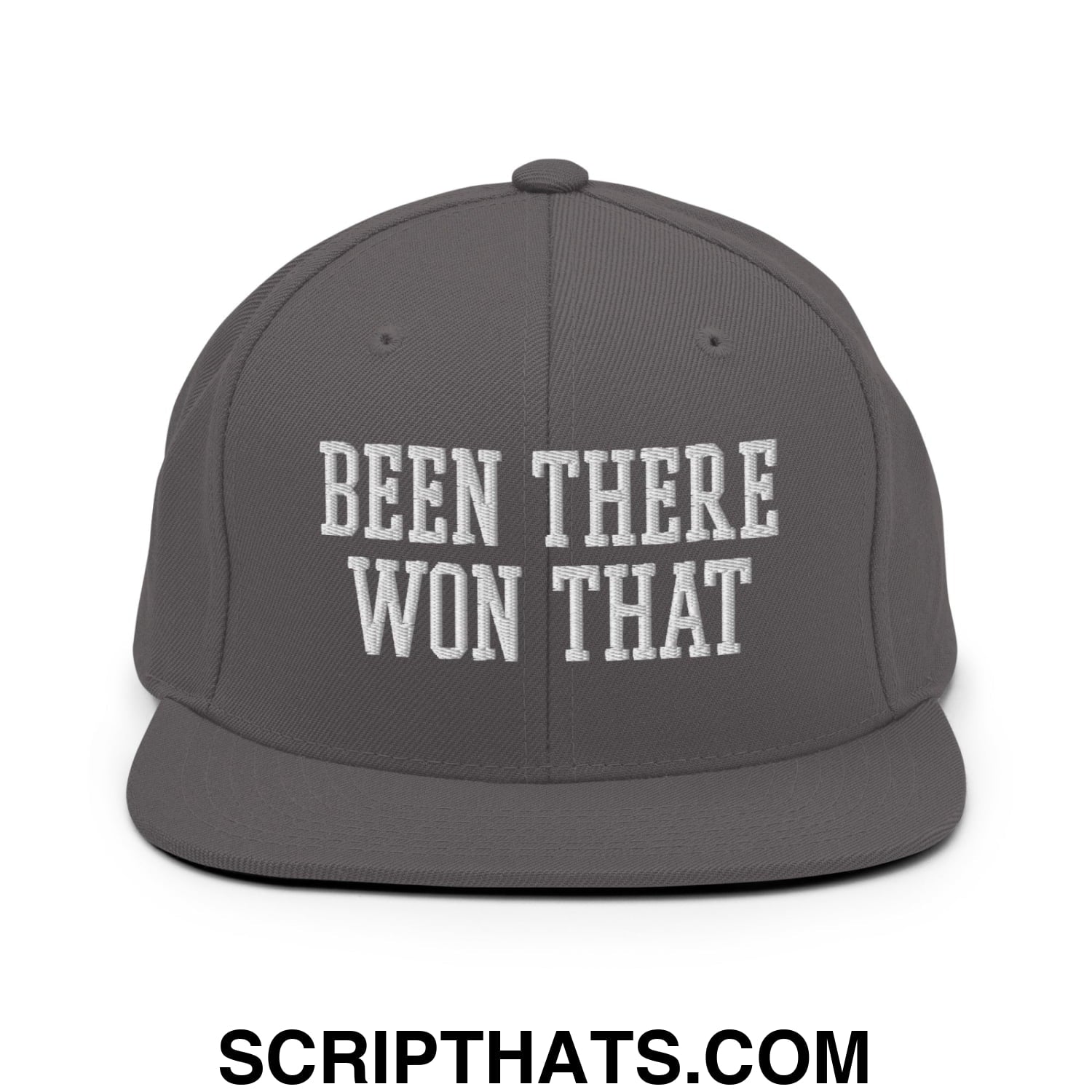 Been There Won That Embroidered Flat Bill Brim Snapback Hat Dark Grey