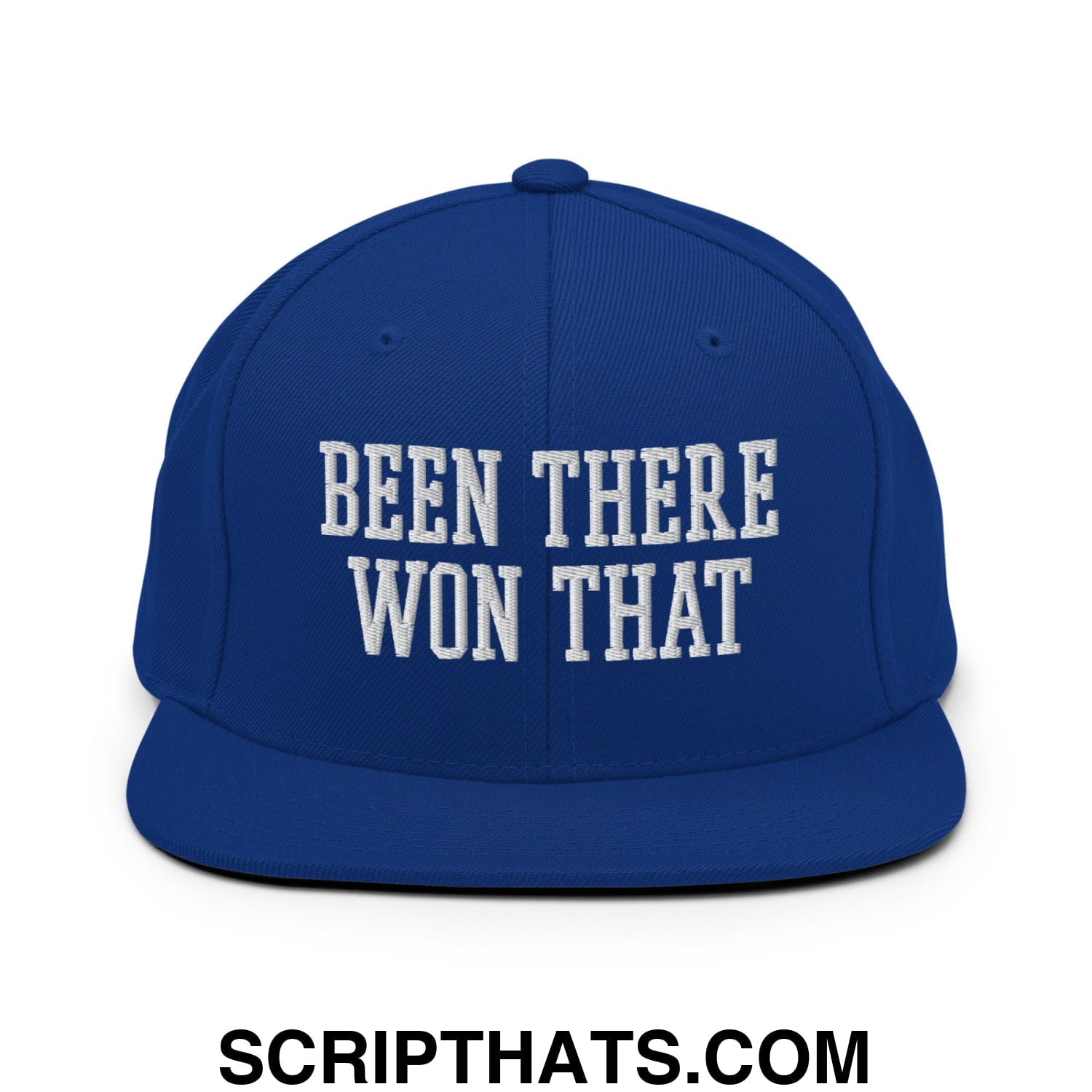 Been There Won That Embroidered Flat Bill Brim Snapback Hat Royal Blue