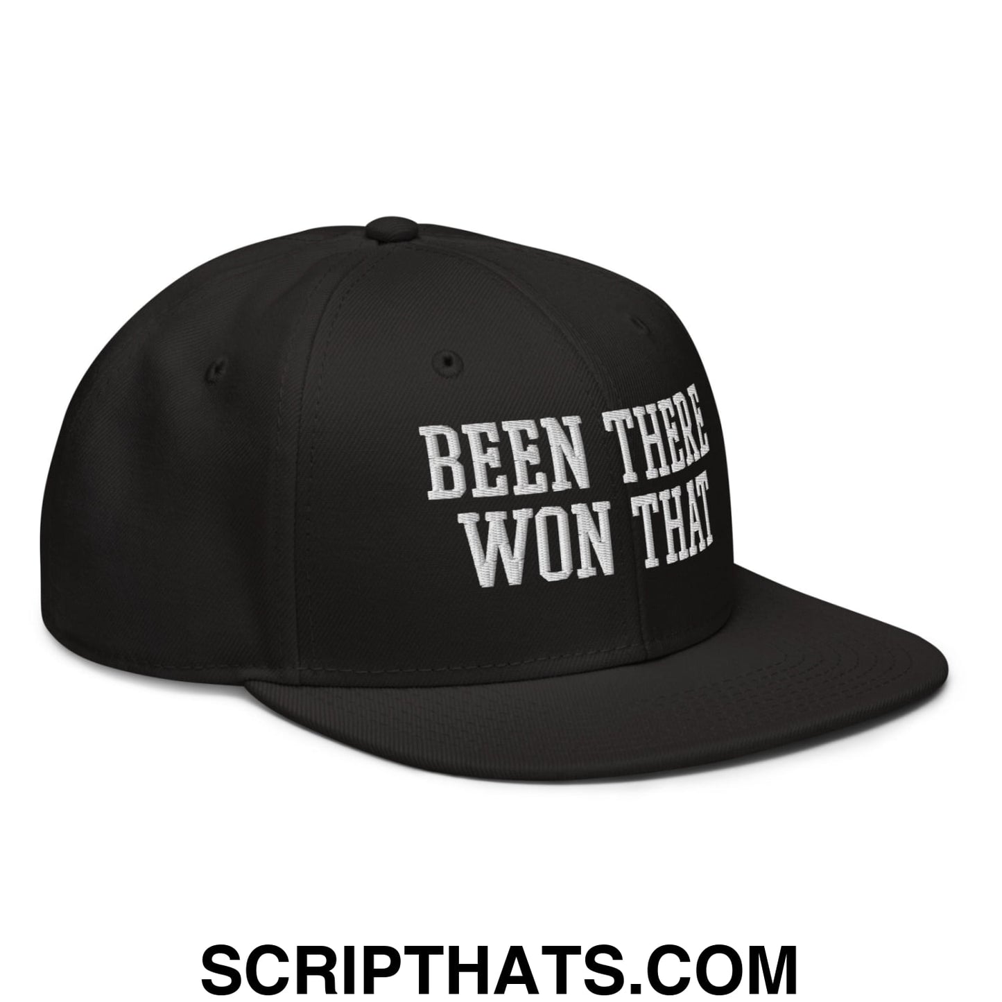 Been There Won That Embroidered Flat Brim Bill Snapback Hat Black