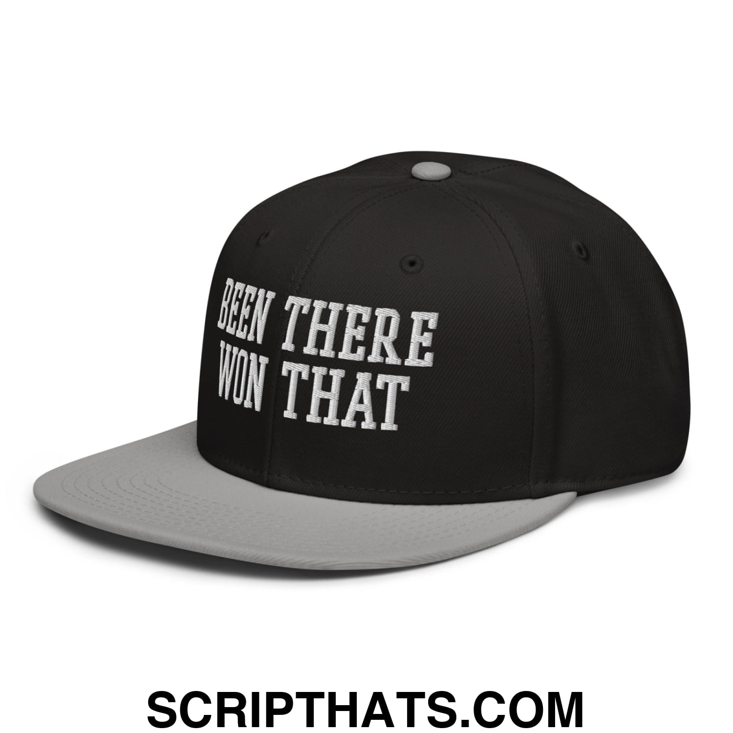 Been There Won That Embroidered Flat Brim Bill Snapback Hat Gray Black Black