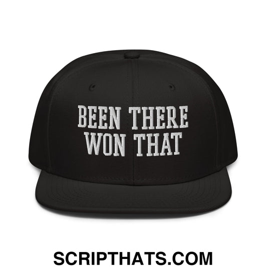 Been There Won That Embroidered Flat Brim Bill Snapback Hat Black