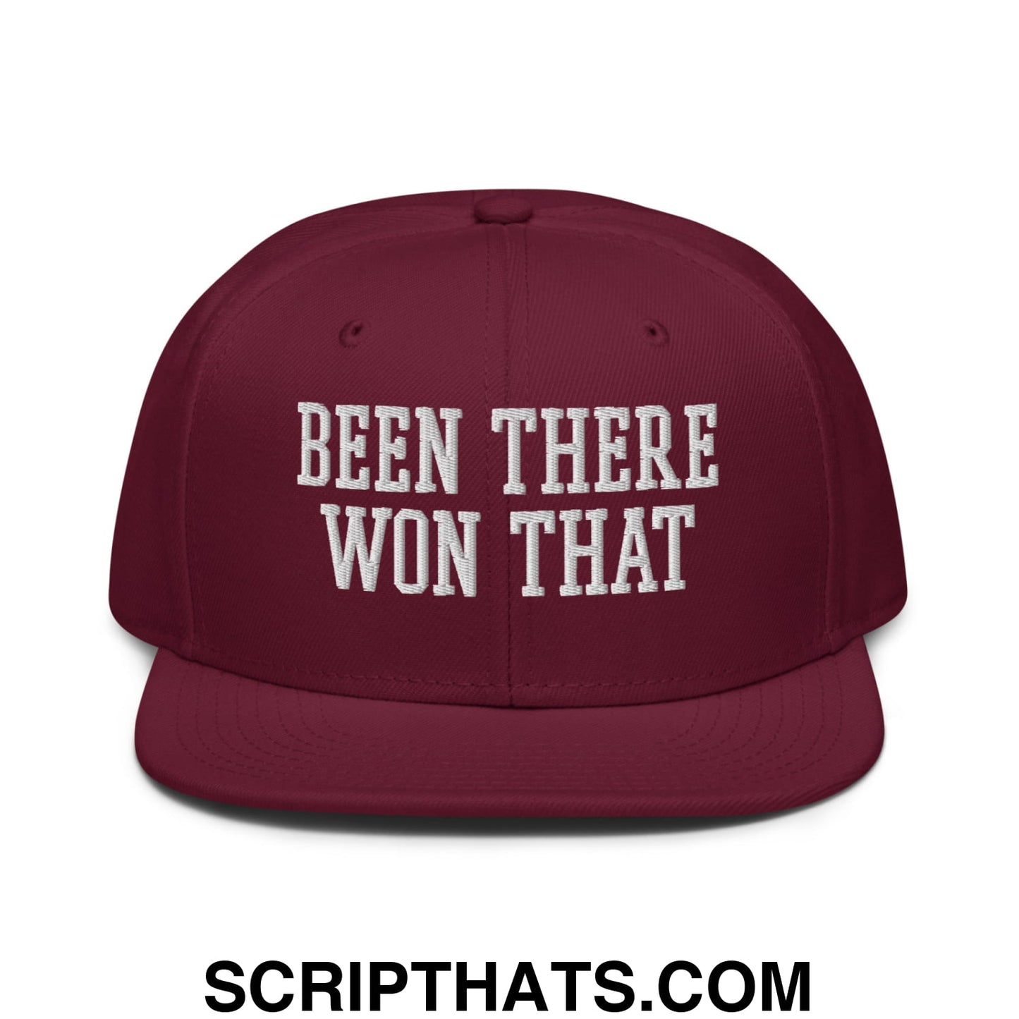 Been There Won That Embroidered Flat Brim Bill Snapback Hat Burgundy maroon