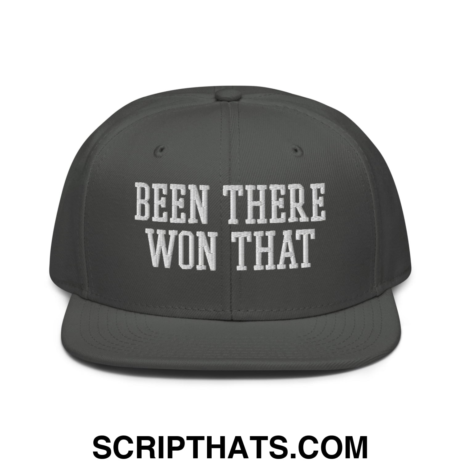 Been There Won That Embroidered Flat Brim Bill Snapback Hat Charcoal gray