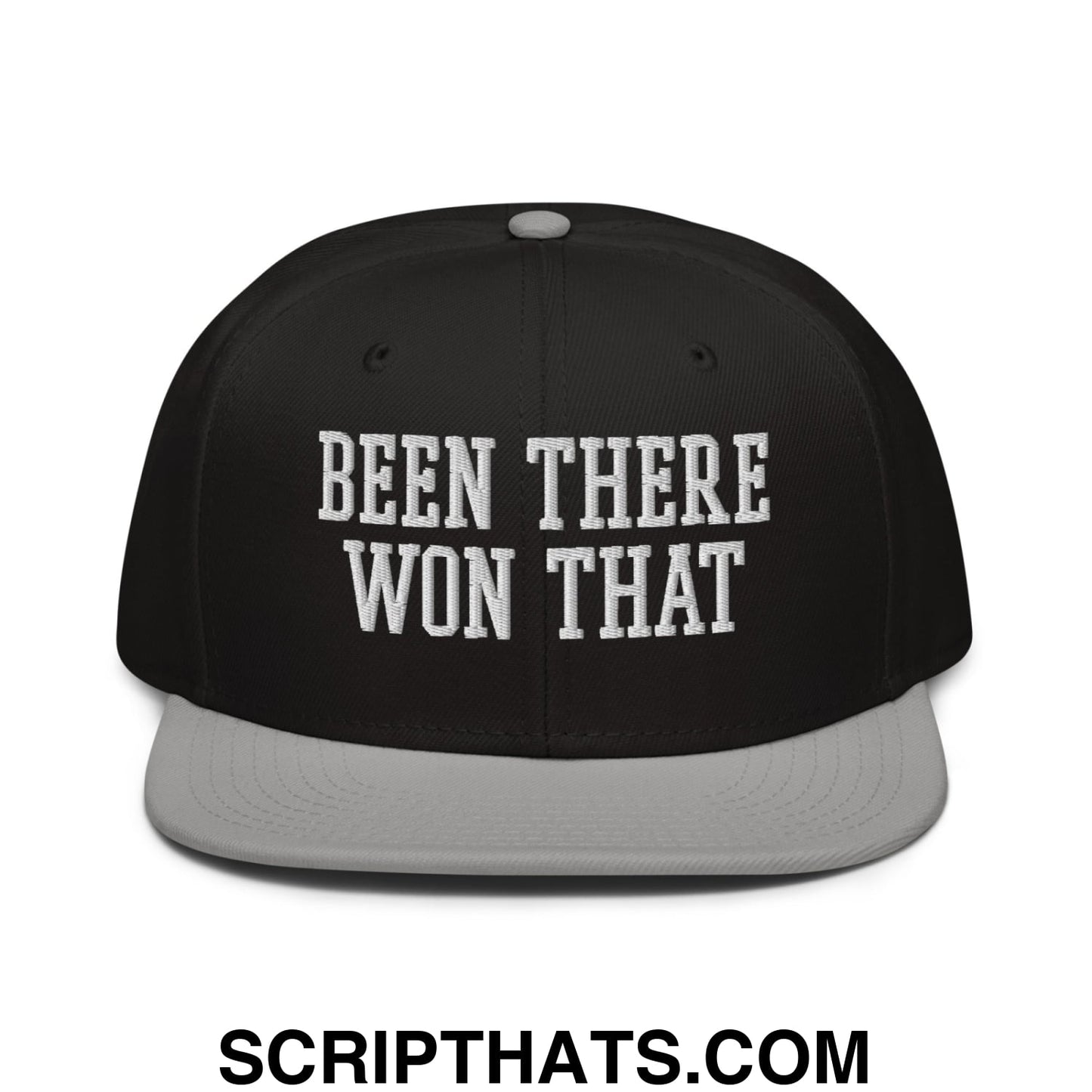 Been There Won That Embroidered Flat Brim Bill Snapback Hat Gray Black Black