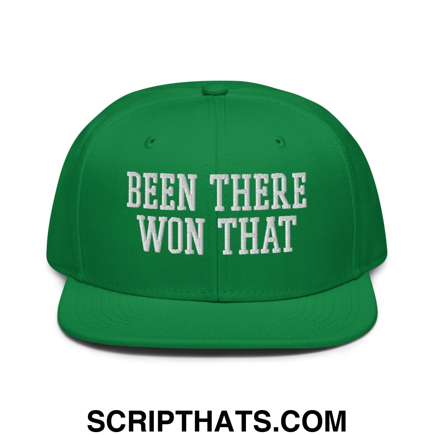 Been There Won That Embroidered Flat Brim Bill Snapback Hat Kelly Green
