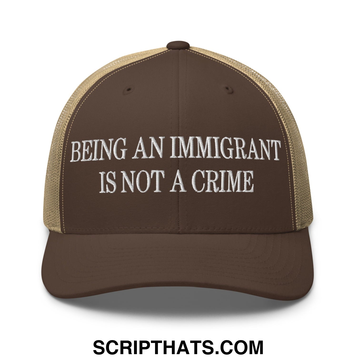 Being an Immigrant is not a Crime Embroidered Mesh Trucker Hat Brown Khaki