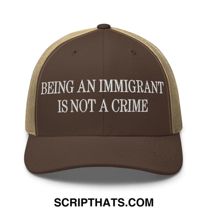 Being an Immigrant is not a Crime Embroidered Mesh Trucker Hat Brown Khaki