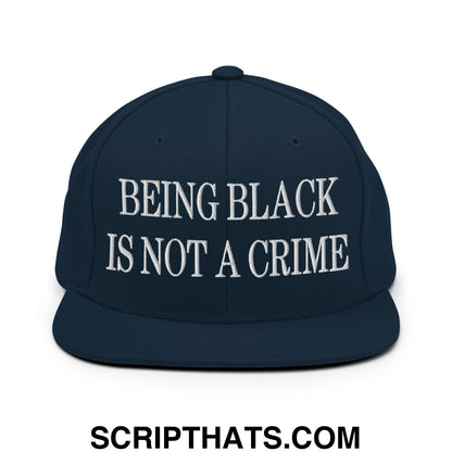 Being Black is not a Crime Embroidered Flat Bill Brim Snapback Hat Dark Navy