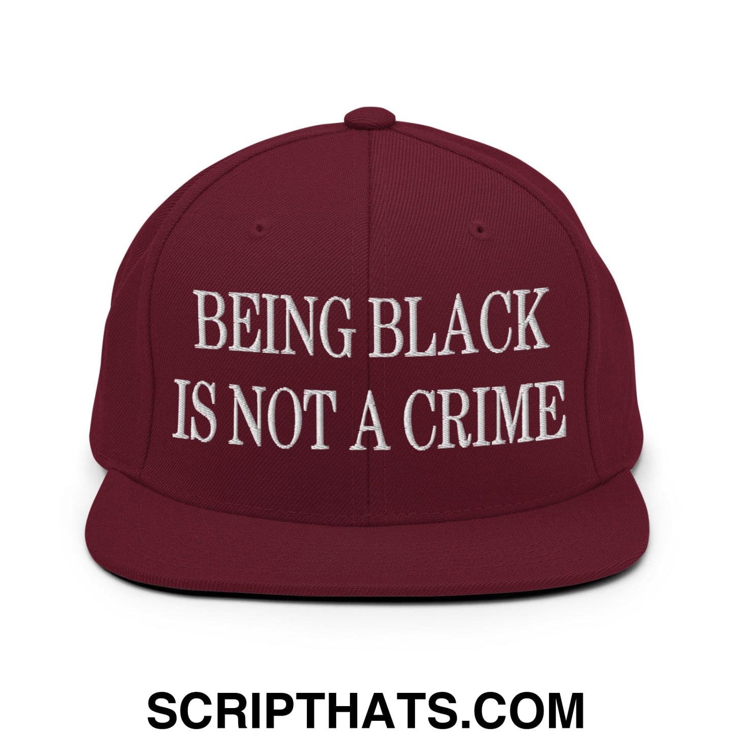 Being Black is not a Crime Embroidered Flat Bill Brim Snapback Hat Maroon