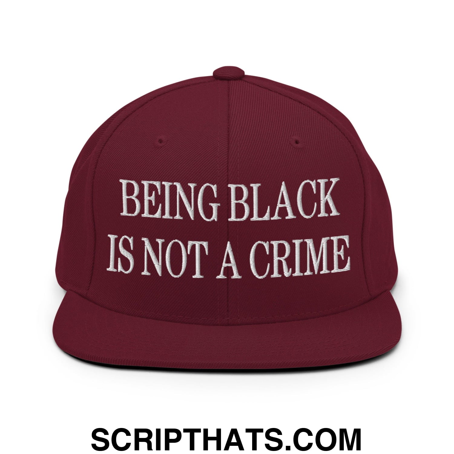 Being Black is not a Crime Embroidered Flat Bill Brim Snapback Hat Maroon