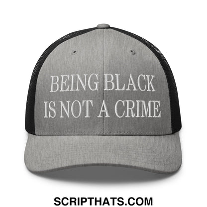 Being Black is not a Crime Embroidered Mesh Trucker Hat Heather Black
