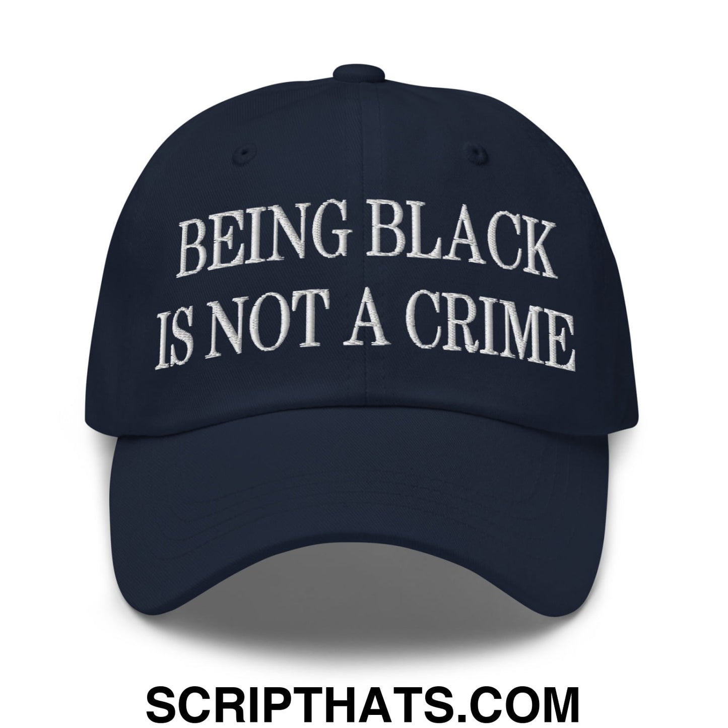Being Black is not a Crime Embroidered Unstructured Dad Hat Navy