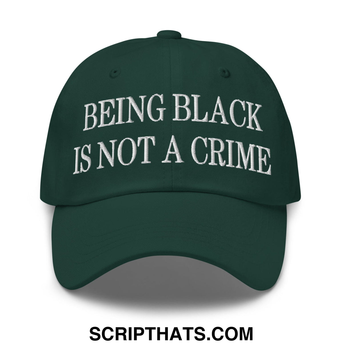 Dark green embroidered unstructured dad hat with white text being black is not a crime for casual wear