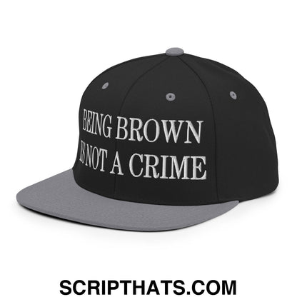 Being Brown is not a Crime Embroidered Flat Bill Brim Snapback Hat Black Silver