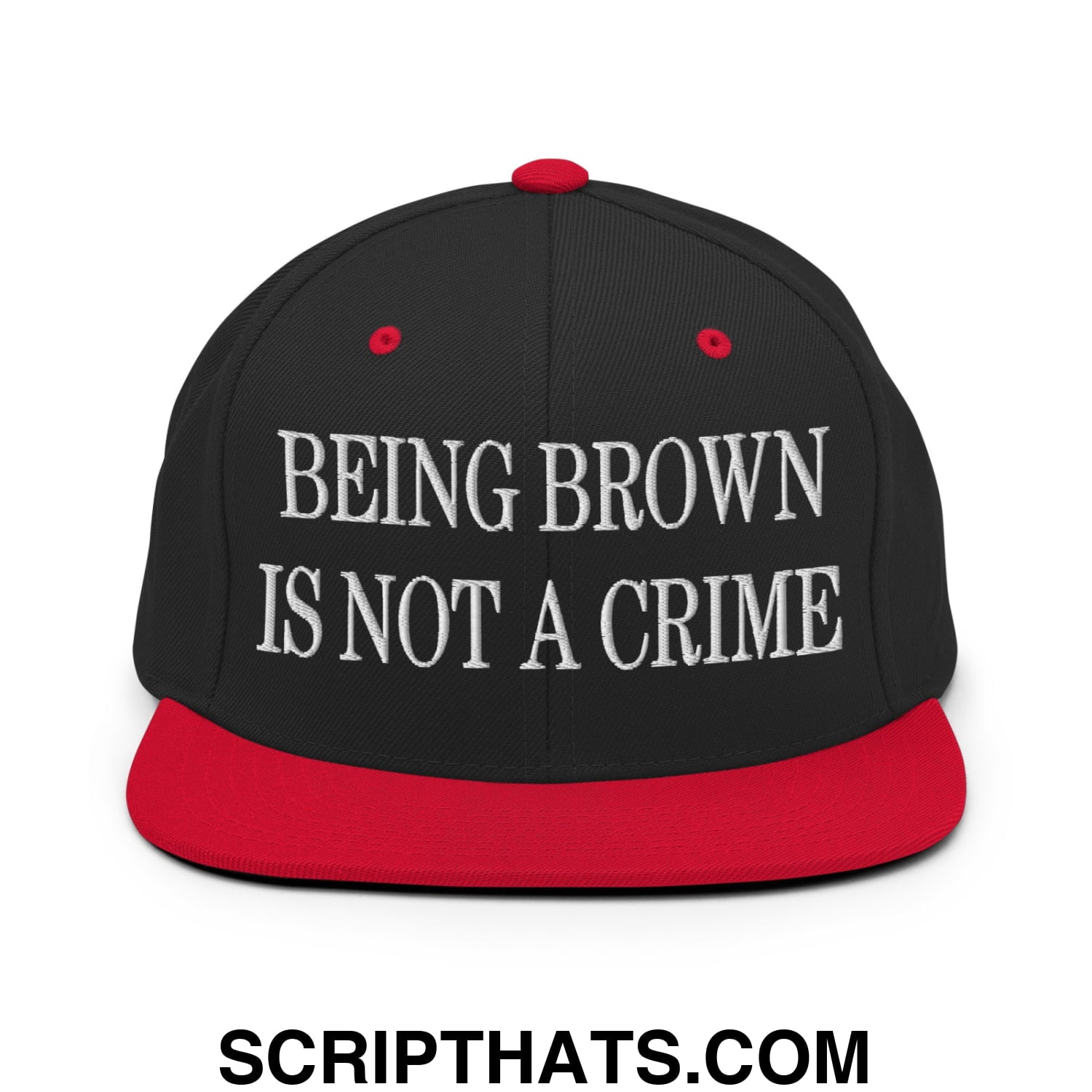 Being Brown is not a Crime Embroidered Flat Bill Brim Snapback Hat Black Red