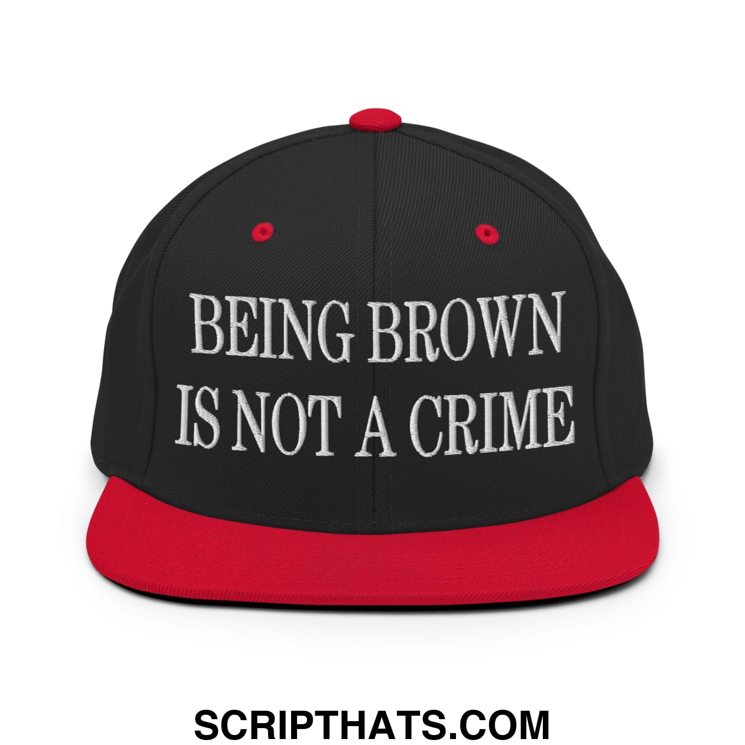 Being Brown is not a Crime Embroidered Flat Bill Brim Snapback Hat Black Red