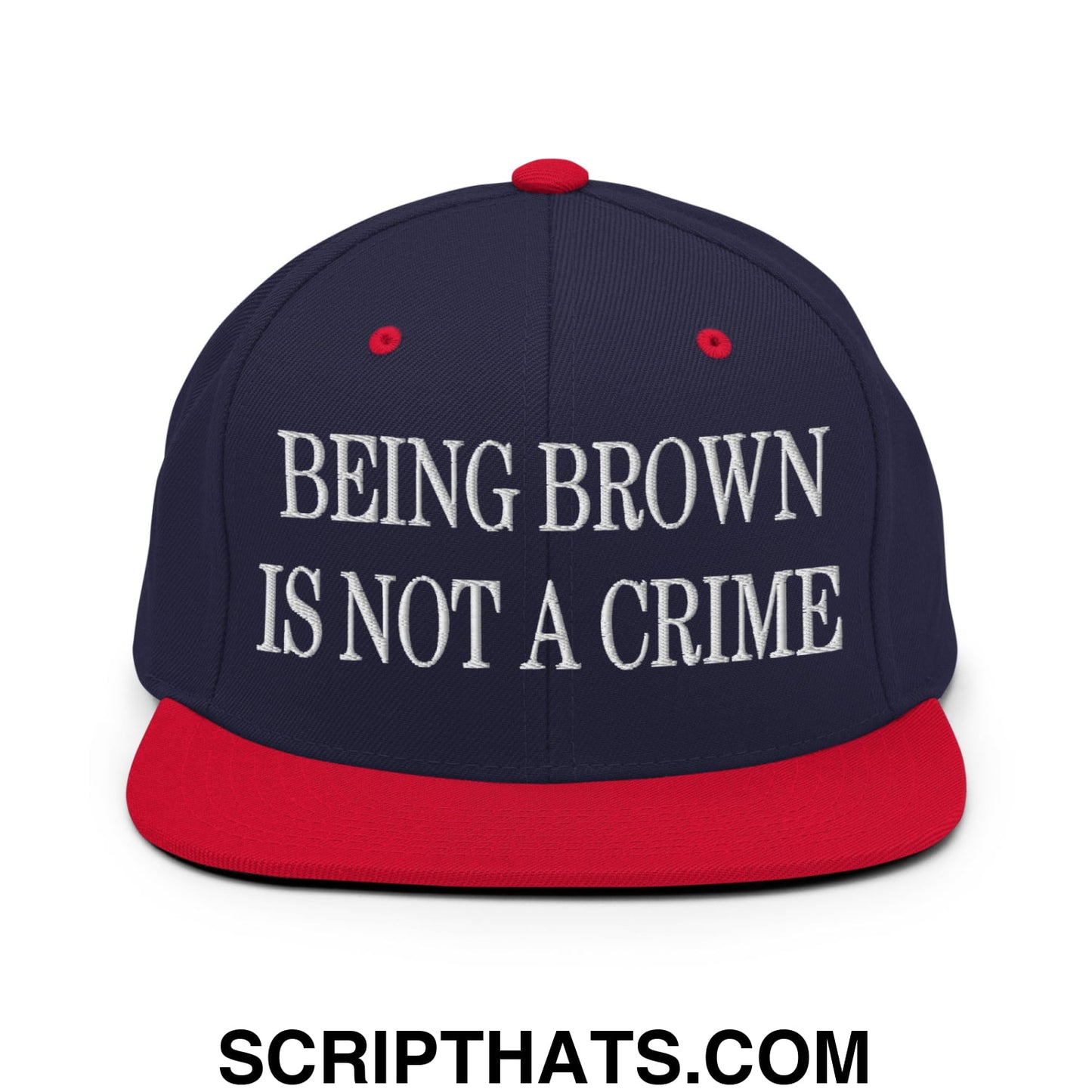 Being Brown is not a Crime Embroidered Flat Bill Brim Snapback Hat Navy Red