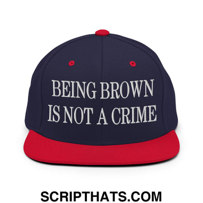 Being Brown is not a Crime Embroidered Flat Bill Brim Snapback Hat Navy Red