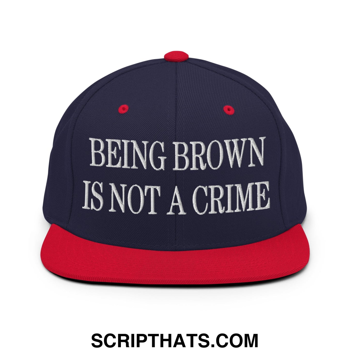 Being Brown is not a Crime Embroidered Flat Bill Brim Snapback Hat Navy Red