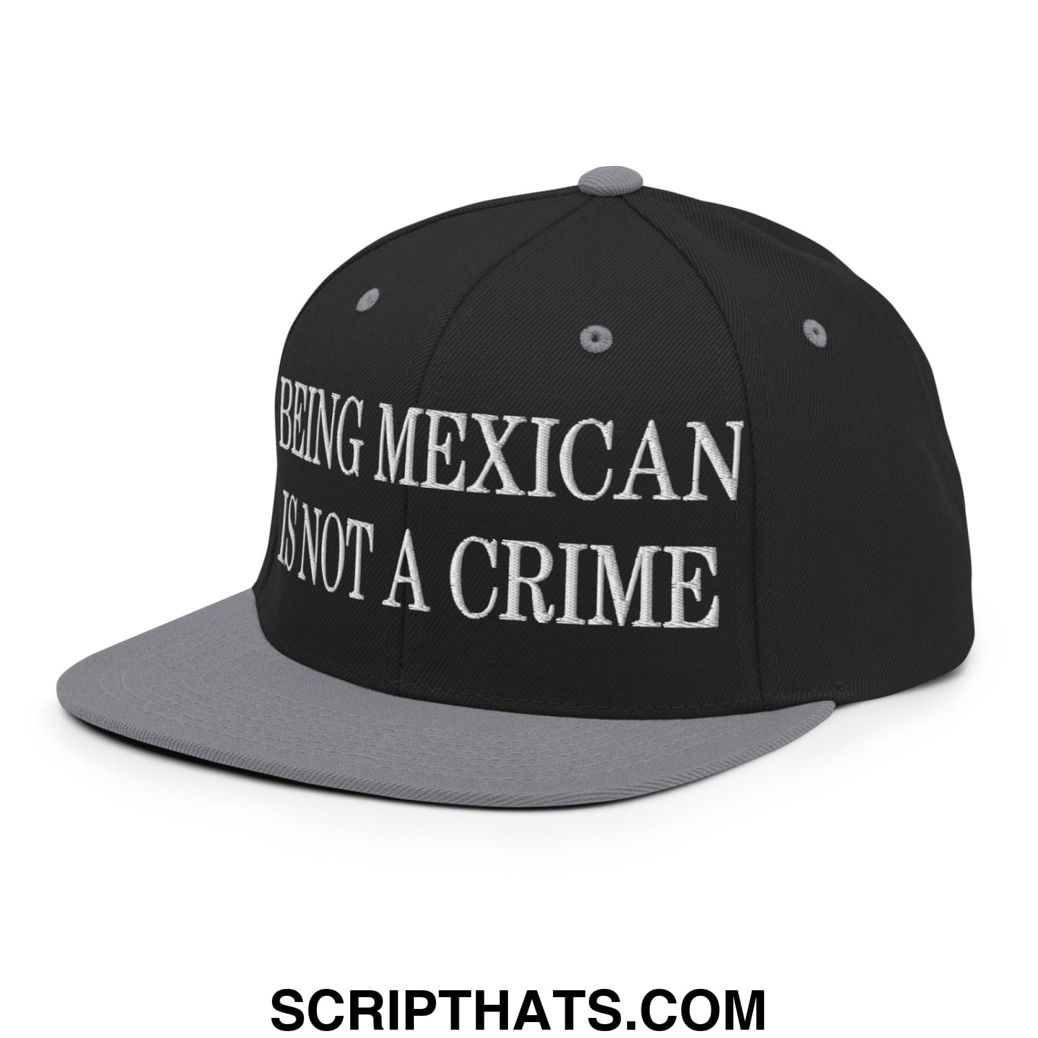 Being Mexican is not a Crime Embroidered Flat Bill Brim Snapback Hat Black Silver