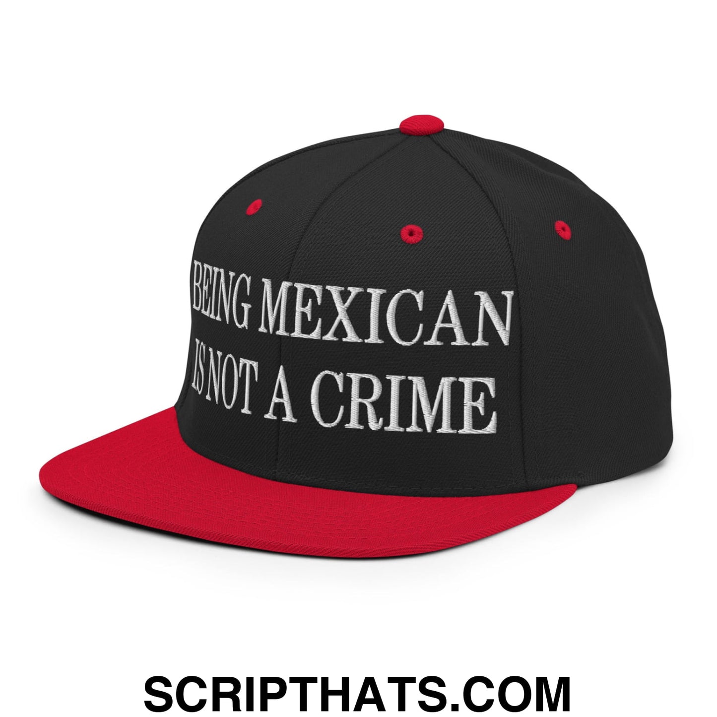 Being Mexican is not a Crime Embroidered Flat Bill Brim Snapback Hat Black Red