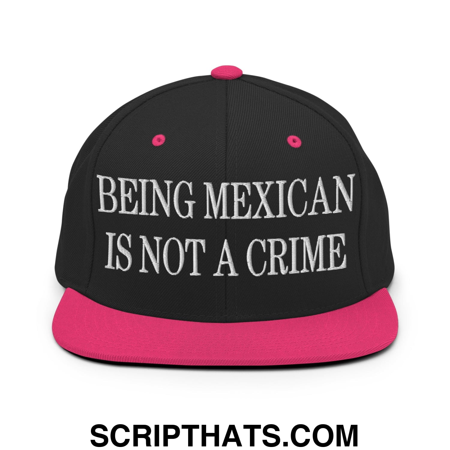 Being Mexican is not a Crime Embroidered Flat Bill Brim Snapback Hat Black Neon Pink