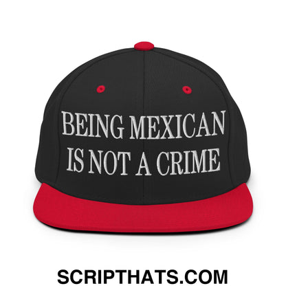 Being Mexican is not a Crime Embroidered Flat Bill Brim Snapback Hat Black Red