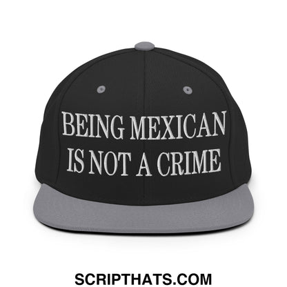 Being Mexican is not a Crime Embroidered Flat Bill Brim Snapback Hat Black Silver