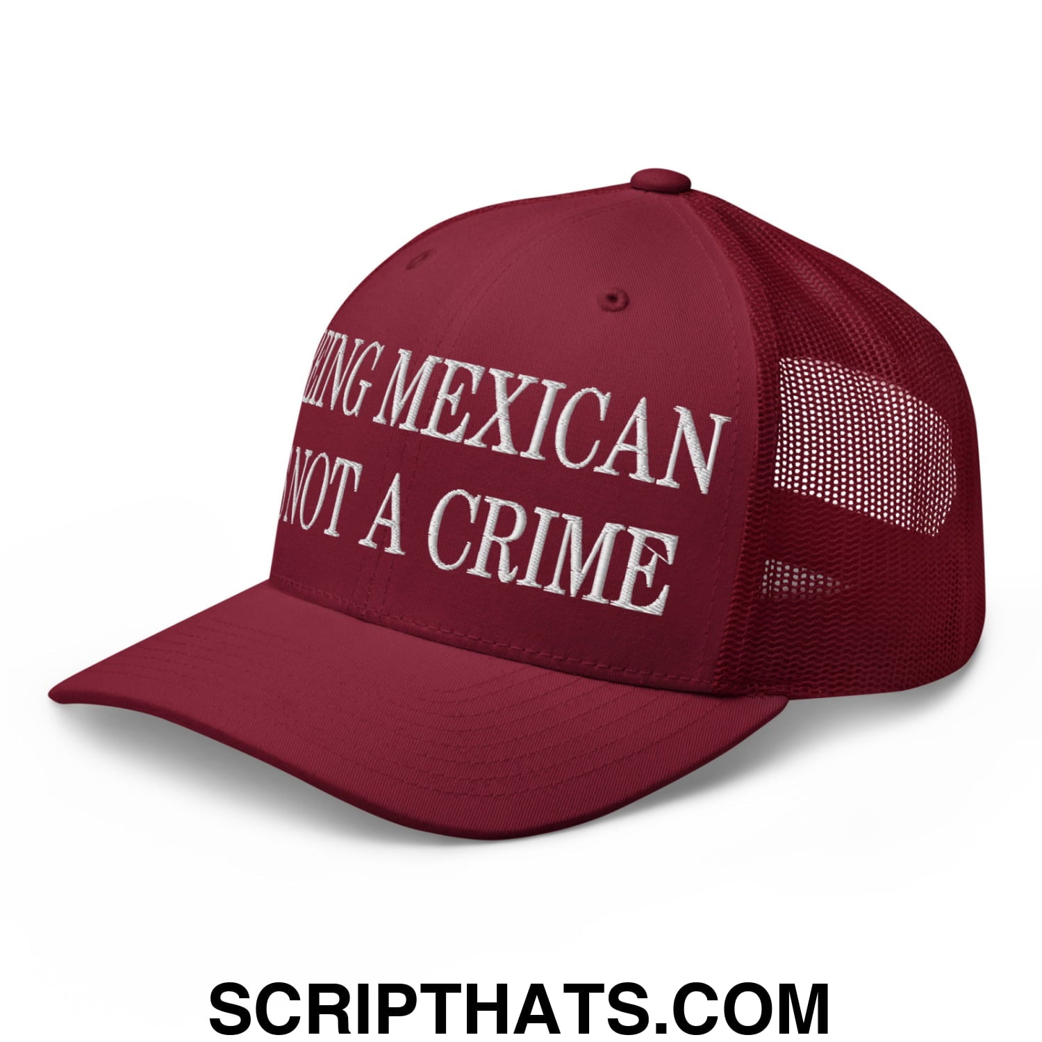 Being Mexican is not a Crime Embroidered Mesh Trucker Hat Cranberry