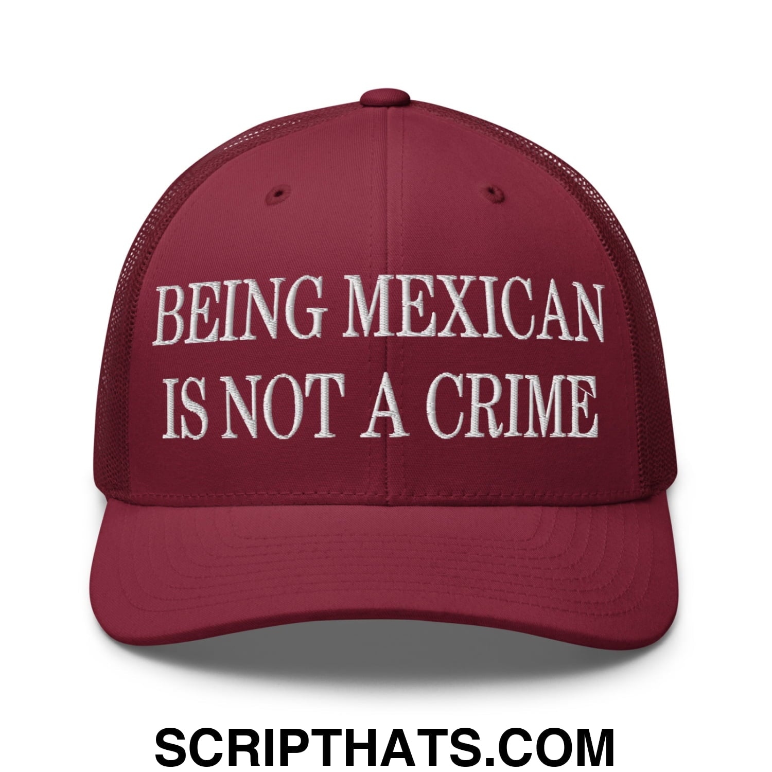 Being Mexican is not a Crime Embroidered Mesh Trucker Hat Cranberry
