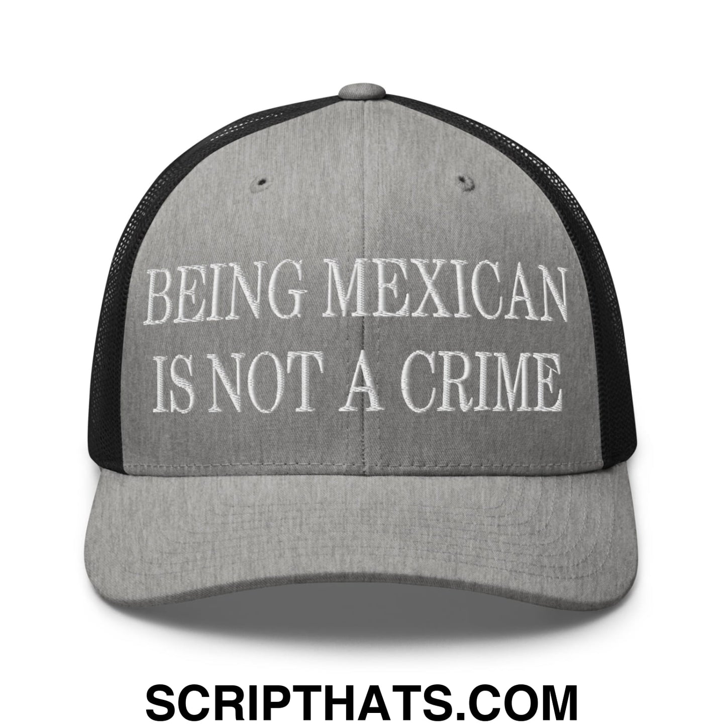 Being Mexican is not a Crime Embroidered Mesh Trucker Hat Heather Black