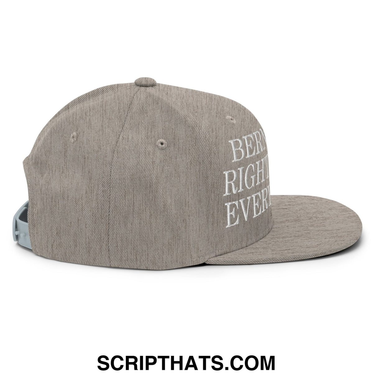 Gray heathered snapback cap with white embroidered bermuda right everywhere text side for bernie was right hat