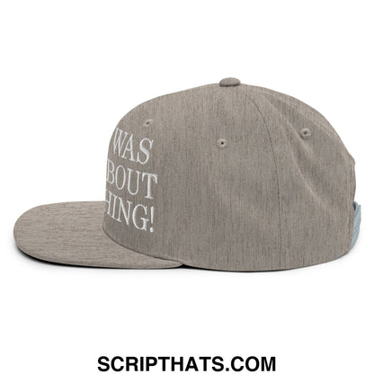 Gray heathered snapback cap with white embroidered text it was about thing bernie was right about everything flat brim