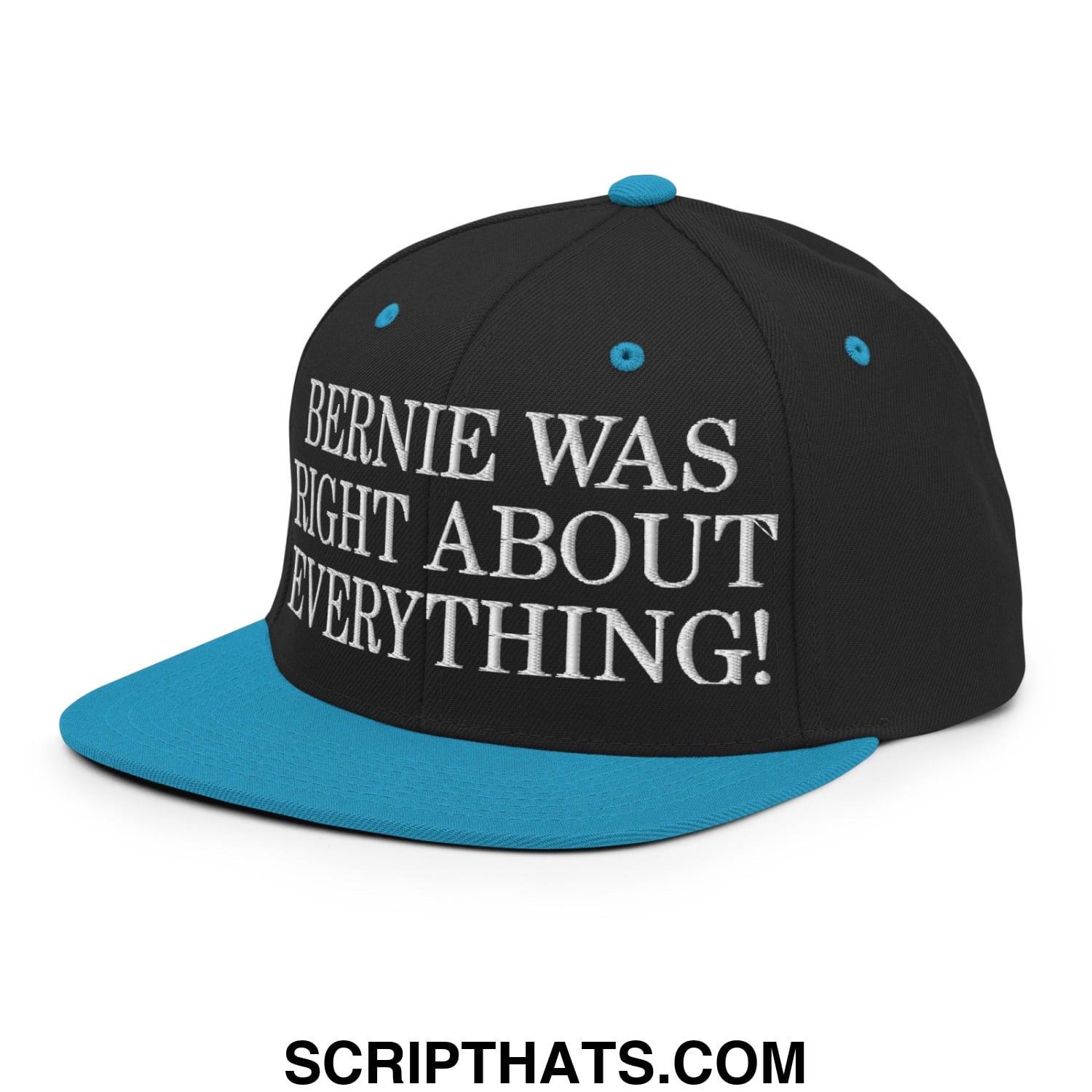 Black snapback cap with teal brim and button featuring white embroidered text bernie was right about everything