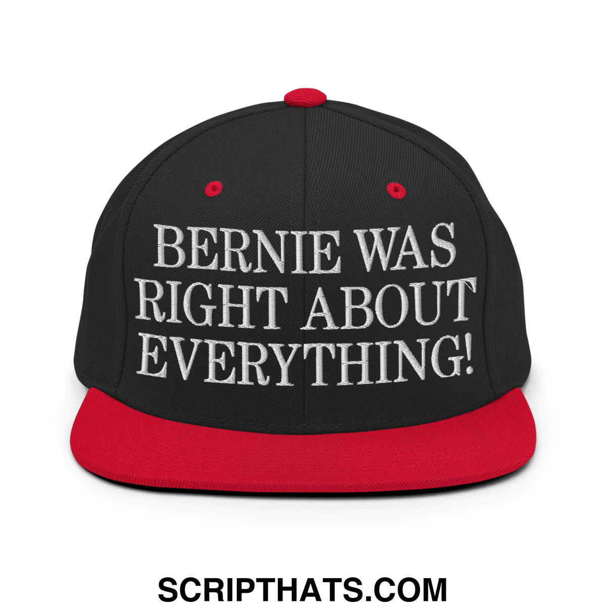 Black and red snapback cap with white embroidered text bernie was right about everything flat bill brim design