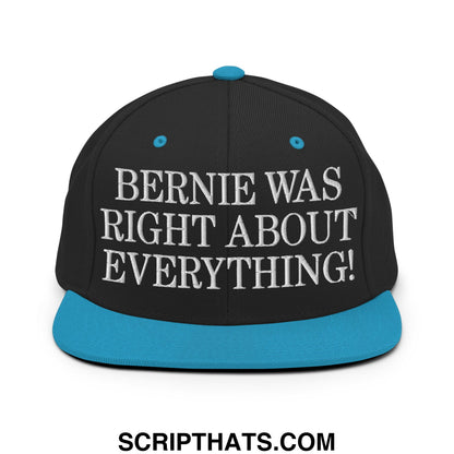 Black snapback cap with teal brim and button featuring white embroidered bernie was right about everything text
