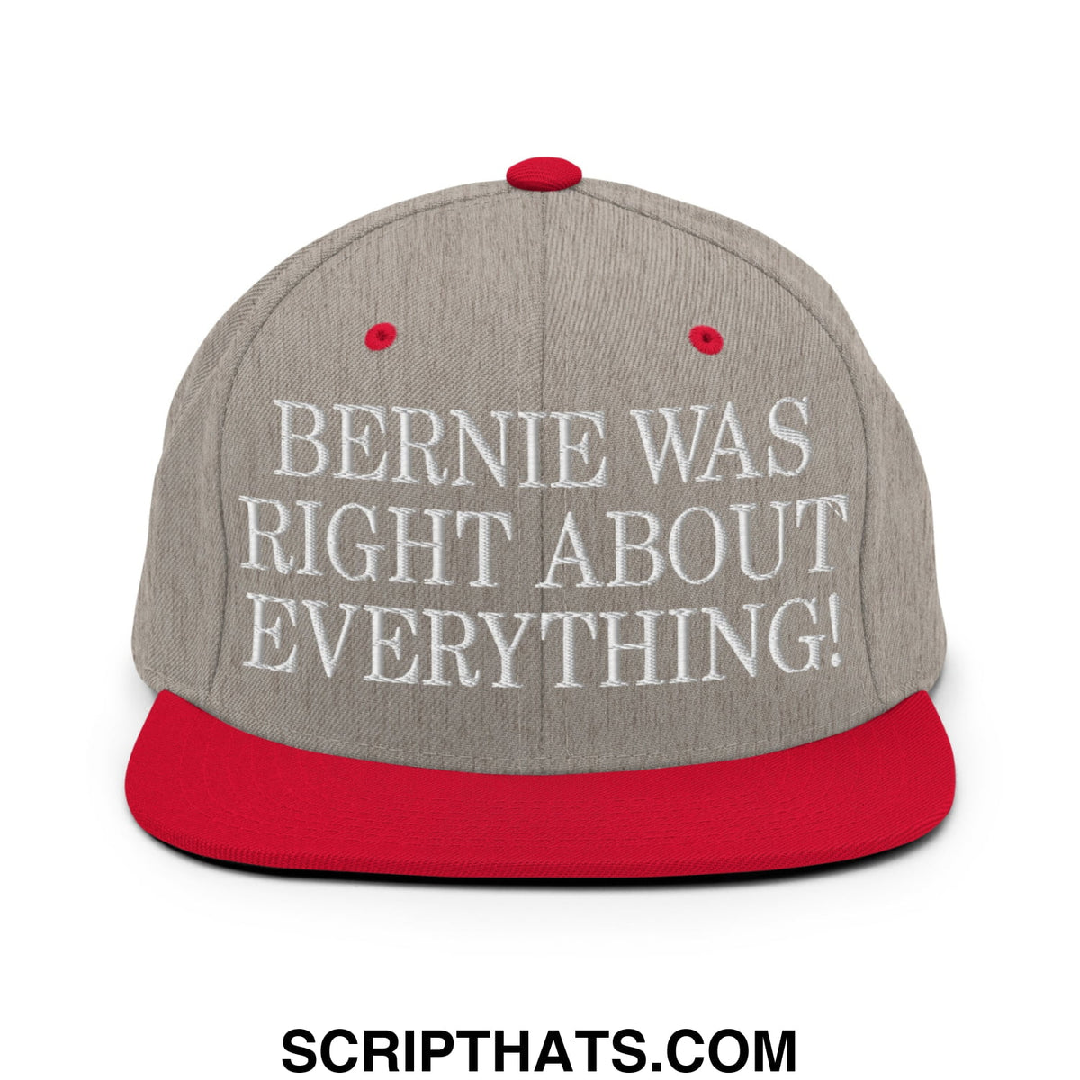 Gray and red snapback cap with white embroidered text reading bernie was right about everything flat bill brim hat