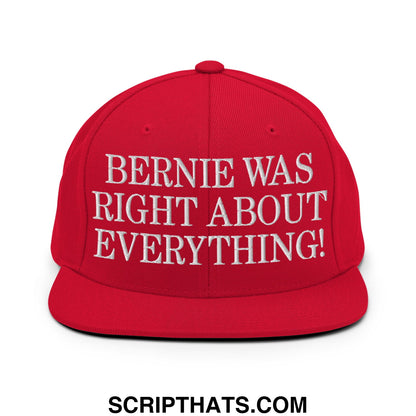 Red snapback cap with white embroidered text bernie was right about everything flat bill brim hat