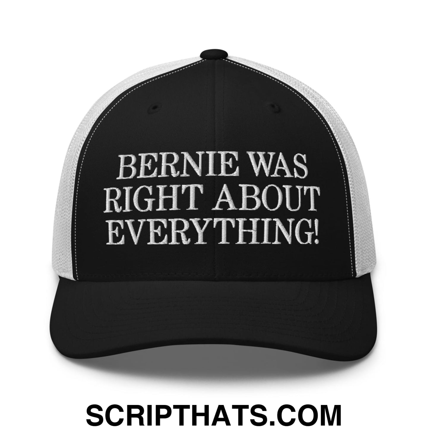 Bernie Was Right About Everything! Embroidered Mesh Trucker Hat Black White