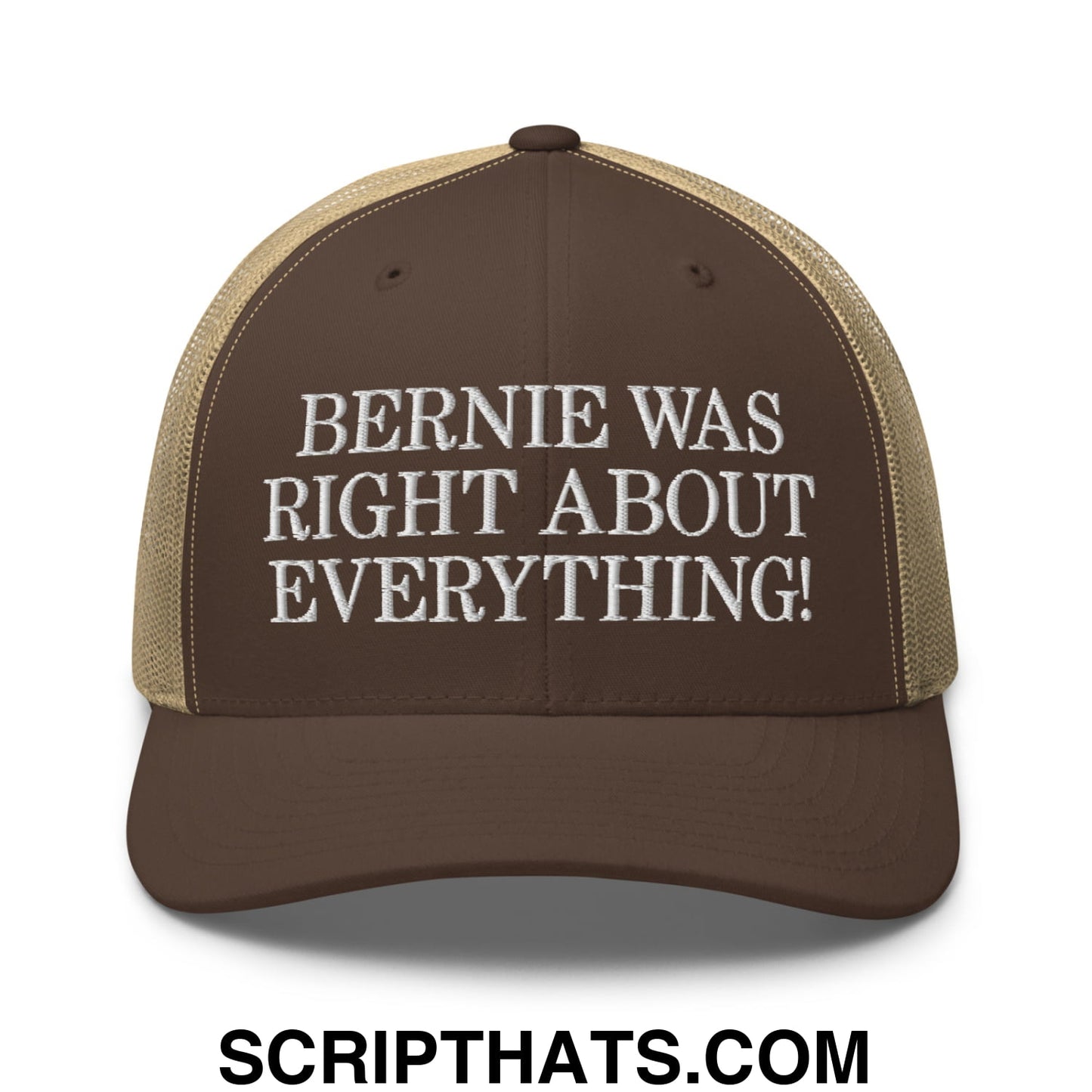Bernie Was Right About Everything! Embroidered Mesh Trucker Hat Brown Khaki