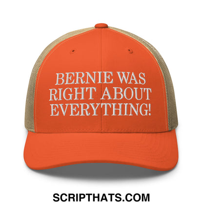Bernie Was Right About Everything! Embroidered Mesh Trucker Hat Rustic Orange Khaki