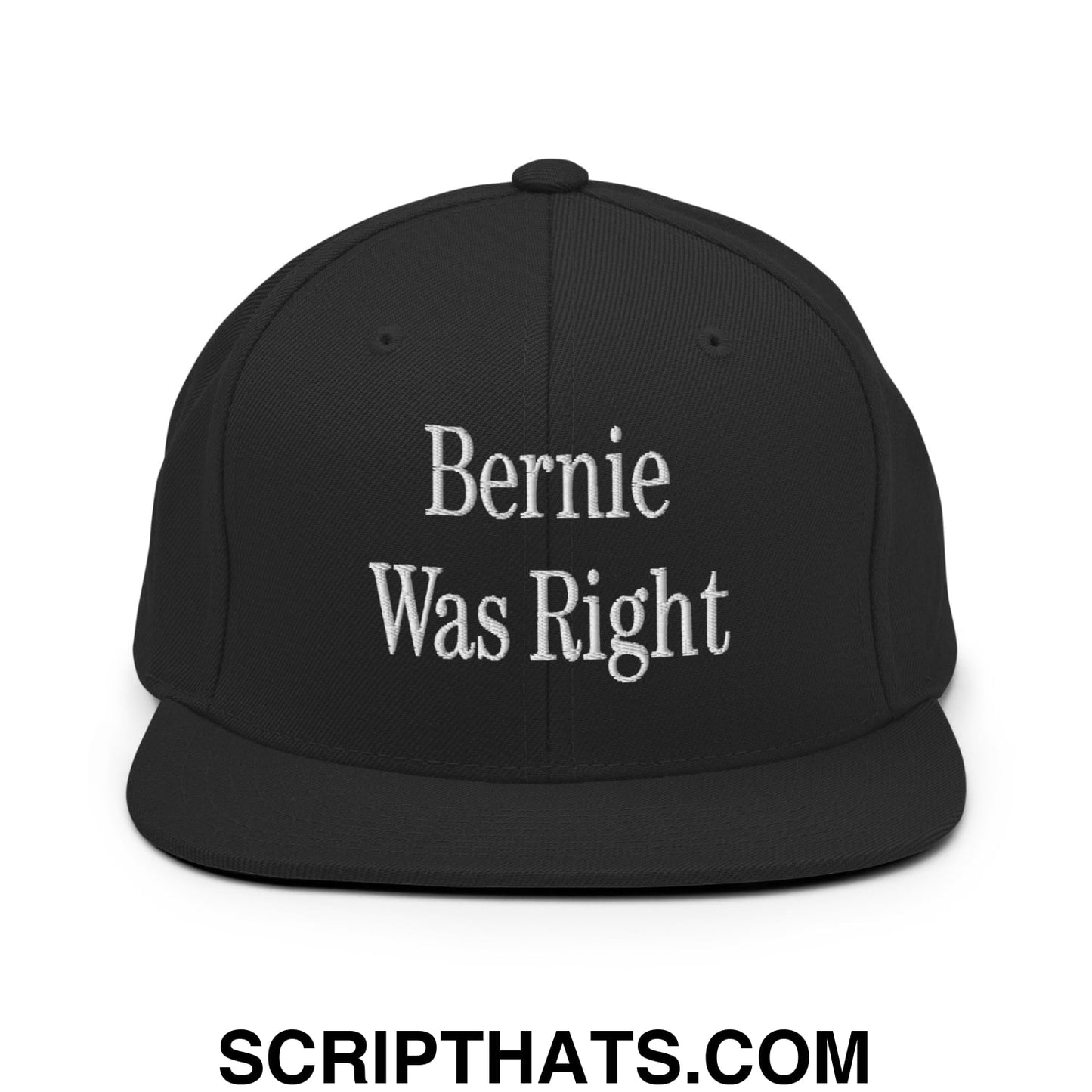 Bernie Was Right Embroidered Flat Brim Bill Snapback Hat Black