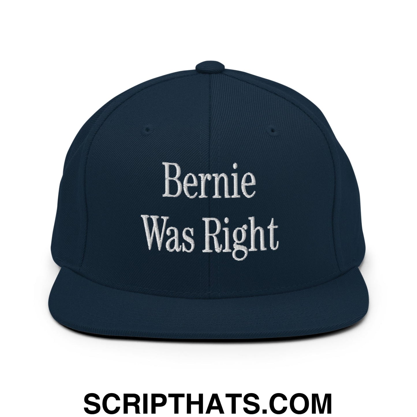 Bernie Was Right Embroidered Flat Brim Bill Snapback Hat Dark Navy
